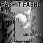 Fashit Fasho (feat. SouthSide Sed Tha Cannibal ) [Explicit]