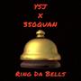 Ring Da Bells (feat. 350Quan) [Explicit]