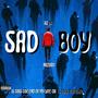 SAD BOY (Original Motion Picture Soundtrack) [Explicit]