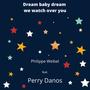 Dream baby dream (feat. Perry Danos)