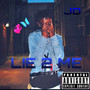 LIE 2 ME (Explicit)