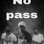 No Pass (Explicit)