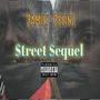 Street Sequel (feat. YURI tha Jury & Straight-Shooter) [Explicit]
