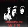 Choosing to Win (feat. Skitzo & Rachael Bawn)