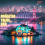 Bogaz`da Yalim Var! (Remix)