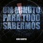 Um minuto para tudo sabermos