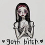 Goth ***** (Explicit)