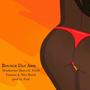 B.D.A. (Bounce Dat Ahh) (feat. Nini Hatch & Pretti Famous) [Explicit]