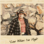 Low When I'm High (Explicit)