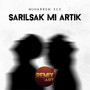 Sarılsak Mı Artık (Remix)