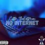No Internet (Explicit)