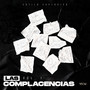 Las Complacencias (Explicit)