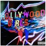 Hollywood Girls (feat. Kenny Ball) [Explicit]