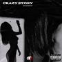 CRAZY STORY (Explicit)