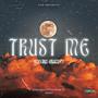 Trust Me (Explicit)