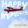 Happy Moments (feat. Luma)