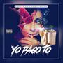 Yo Pago To (feat. Prieto Nacho)