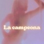 La Campeona (Explicit)