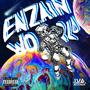 It's An Enzain World (Explicit)