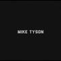 Mike Tyson (Explicit)