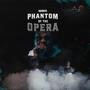 Phantom of the Opera (Explicit)