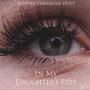 In my Daughters Eyes (feat. Robyn Joy Frost)