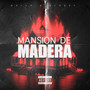 Mansión De Madera (Explicit)