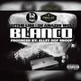 BLANCO (feat. Q u Amazen Most) [Explicit]