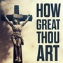 How Great Thou Art