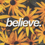 Believe