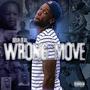 Wrong Move (Explicit)