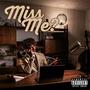 Miss Me? (Explicit)