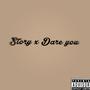 STORY x DARE YOU (Explicit)