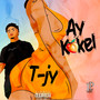 Ay Kokel (Explicit)