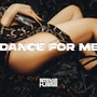 Dance For Me (Explicit)