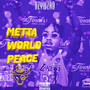 METTA WORLD PEACE (Explicit)