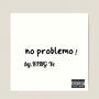 No Problemo (Explicit)