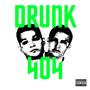 DRUNK 404 (feat. JO$hY & ZerU) [Explicit]