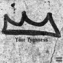 Your Highness (Explicit)