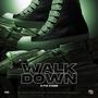 Walk Down (feat. Steezy) [Explicit]