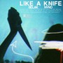 like a knife (Explicit)