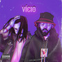 Vício (Explicit)