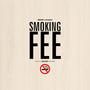 Smoking Fee (Explicit)