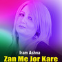 Zan Me Jor Kare