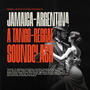 JAMAICA-ARGENTINA: A Tango-Reggae SoundClash