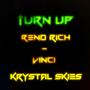Turn Up (feat. Reno Rich & Vinci)