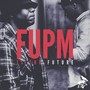FUPM Is The Future (Explicit)