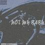 Not My Baby (feat. Chee Chee Boyz) [Explicit]