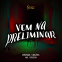 VEM NA PRELIMINAR (Explicit)