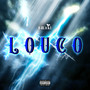 Louco (Explicit)